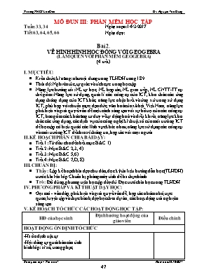 Kế hoạch dạy học Tin học 7 - Bài 2 Vẽ hình hình học động với geogebra (4 tiết) - Năm học 2016-2017 - Nguyễn Văn Dũng